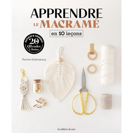 Apprendre le macram� en 10 le�ons