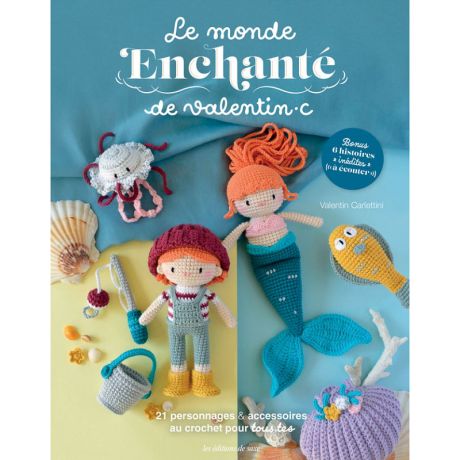 Le monde enchanté de Valentine C. crochet