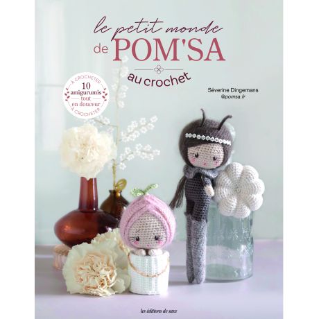 Le petit monde de pom'sa au crochet-10 amigurumis