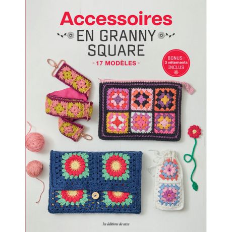 Accessoires en granny squares - 17 modèles