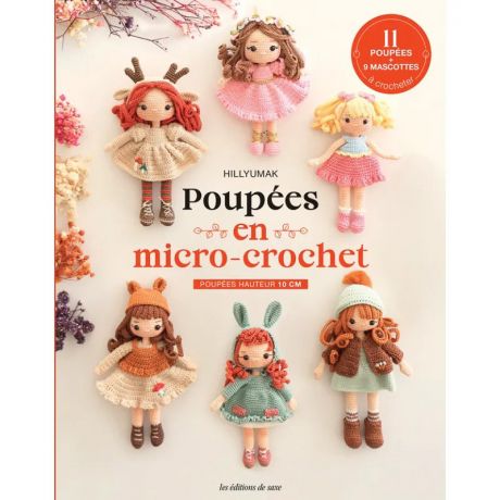 Poupees en micro-crochet - poupees hauteur 10 cm