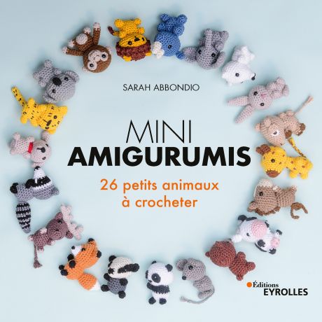 Mini amigurumis -26 petits animaux  crocheter