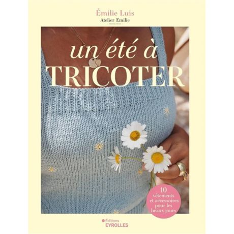 Un ete a tricoter - 10 vetements et accessoires