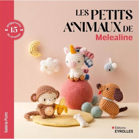 Les petits animaux de melealine - 15 amigurumis