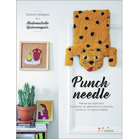 Punch needle - realiser des objets deco - customis