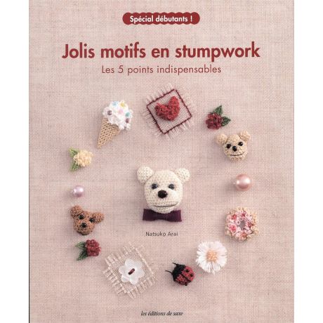 Jolis motifs stumpwork - 5 points indispensables
