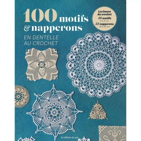 100 motifs & napperons en dentelle crochet