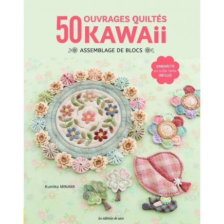 50 ouvrages quiltes kawaii - assemblage de blocs