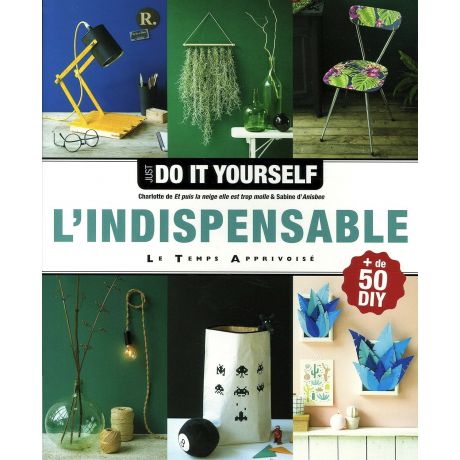 Just do it yourself - l'indispensable