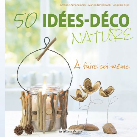 50 idees deco nature