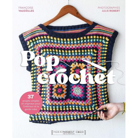 Pop crochet - 36 projets originaux et simples a re
