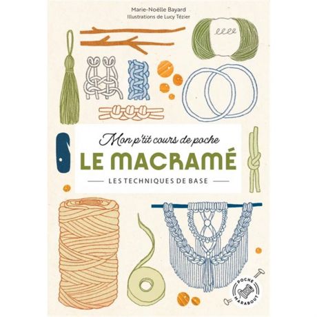 Mon p'tit cours de poche - le macrame