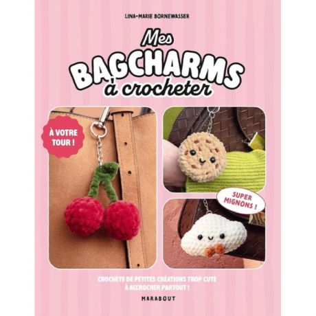 Mes bagcharms � crocheter