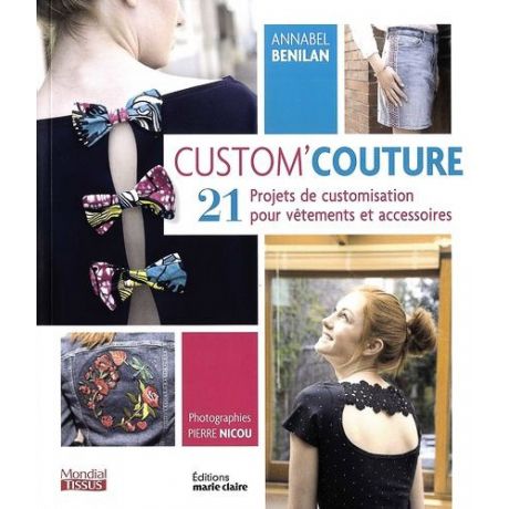Custom' couture 21 projets de customisation pour v