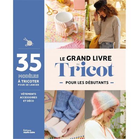 Le grand livre du tricot pour les debutants