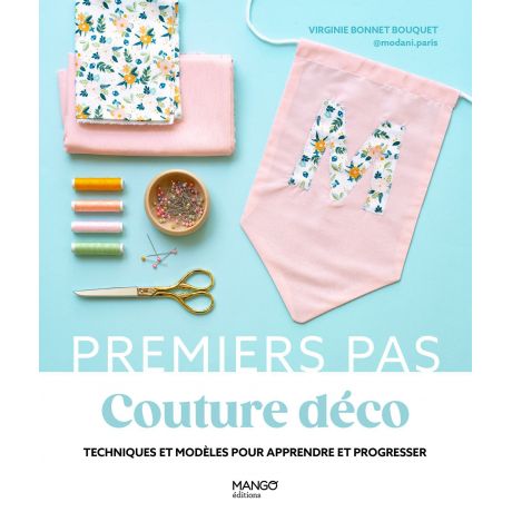 Premier pas couture dco- techniques & modles