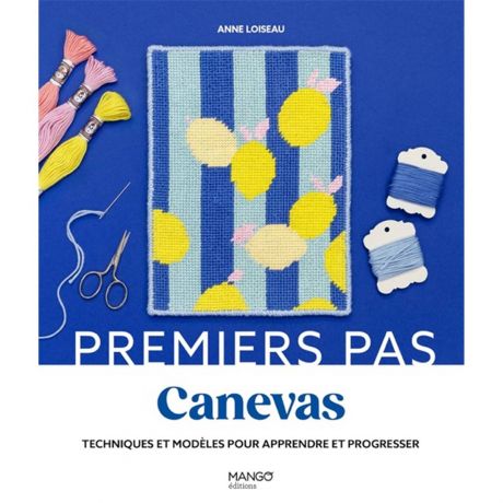 Premiers pas canevas - techniques & modeles