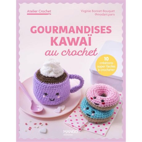 Gourmandises kawai au crochet - 10 creations