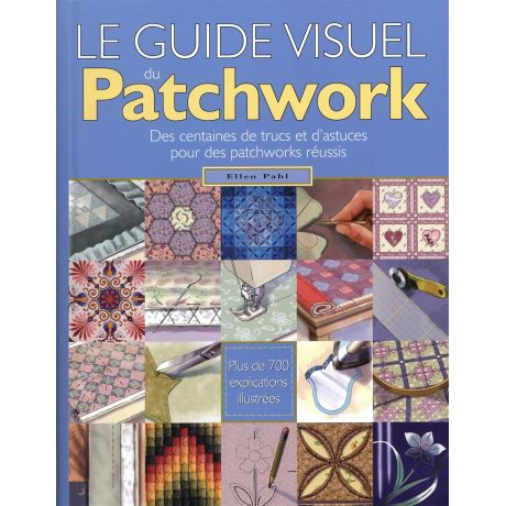 Le guide visuel du patchwork