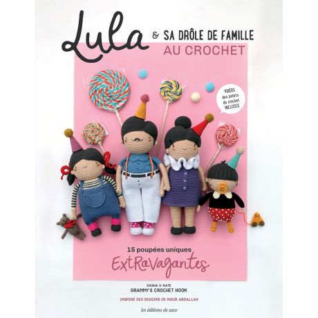 Lula & sa dr�le de famille au crochet - 15 poup�es