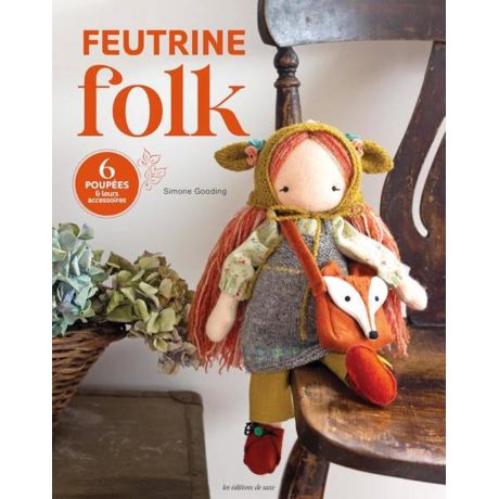 Feutrine folk - 6 poupees & leurs accessoires