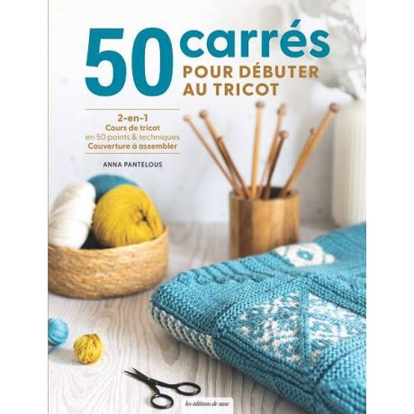 50 carr�s pour d�buter au tricot