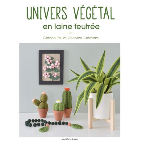 Univers vegetal en laine feutree 