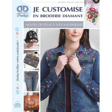 Je customise en broderie diamant 