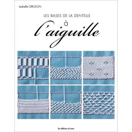 Les bases de la dentelle  l'aiguille