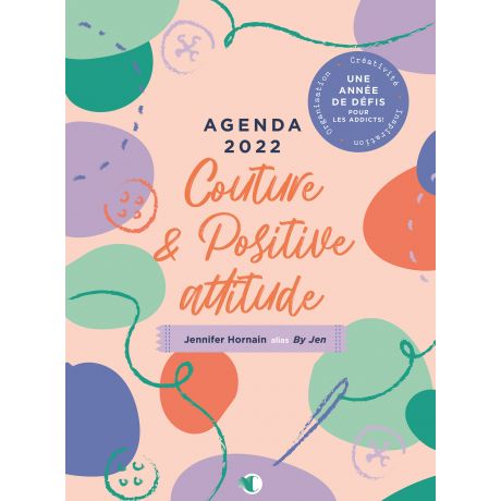 Agenda couture et positive attitude 2022